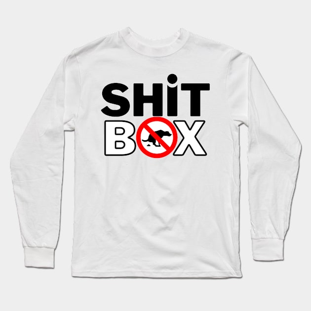 SHIT BOX Long Sleeve T-Shirt by LynxMotorStore